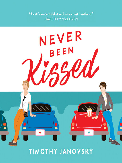 Title details for Never Been Kissed by Timothy Janovsky - Available